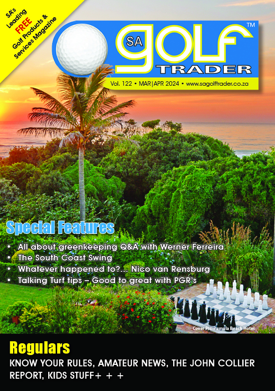 SA Golf Trader Magazine Mar Apr 2024